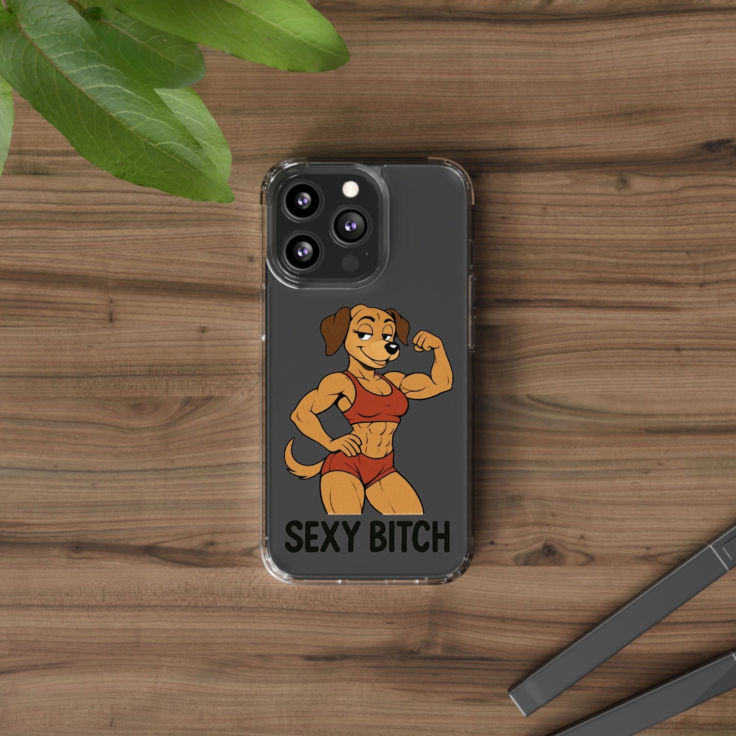 Sexy Bitch - Phone Case