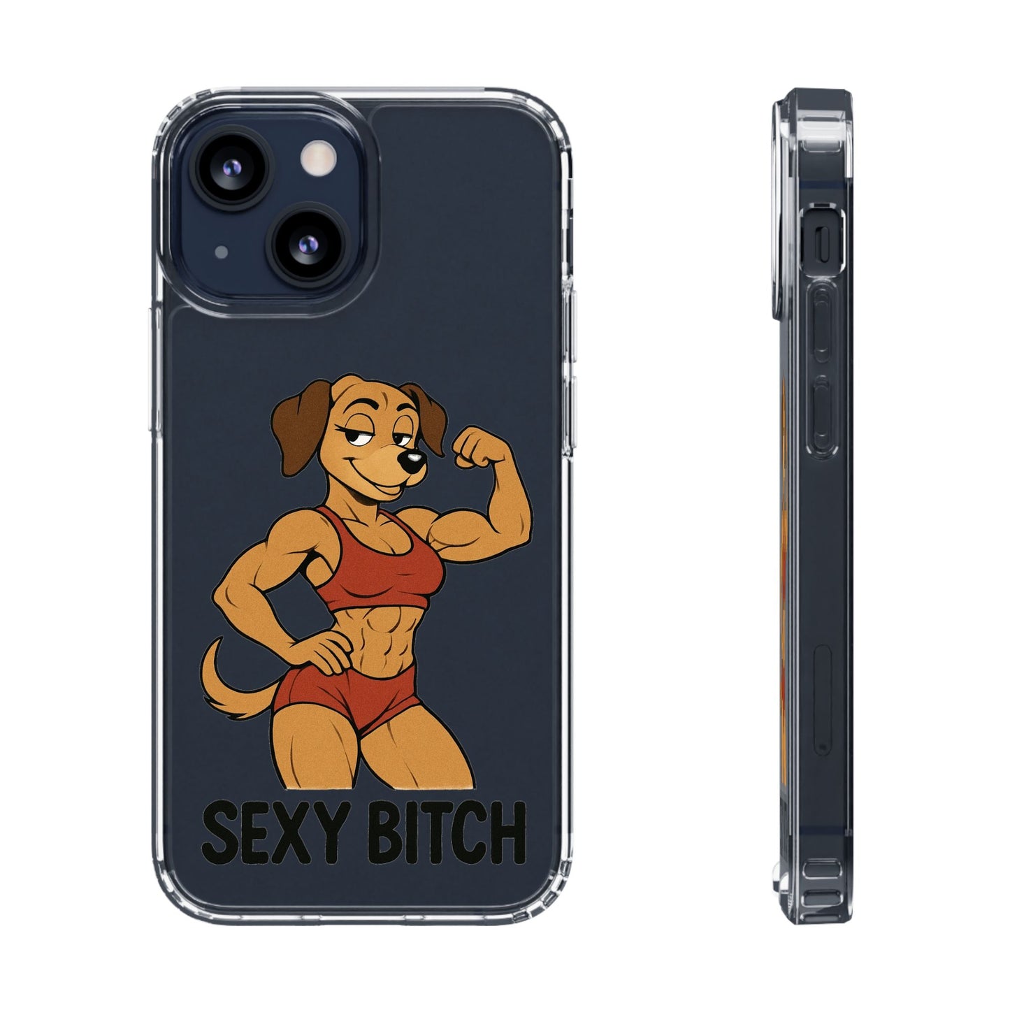 Sexy Bitch - Phone Case