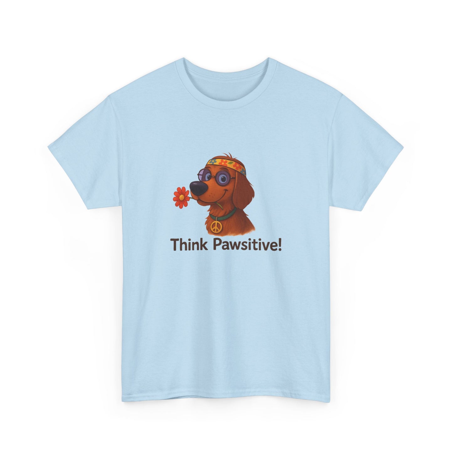 Think Pawsitive - T-Shirt