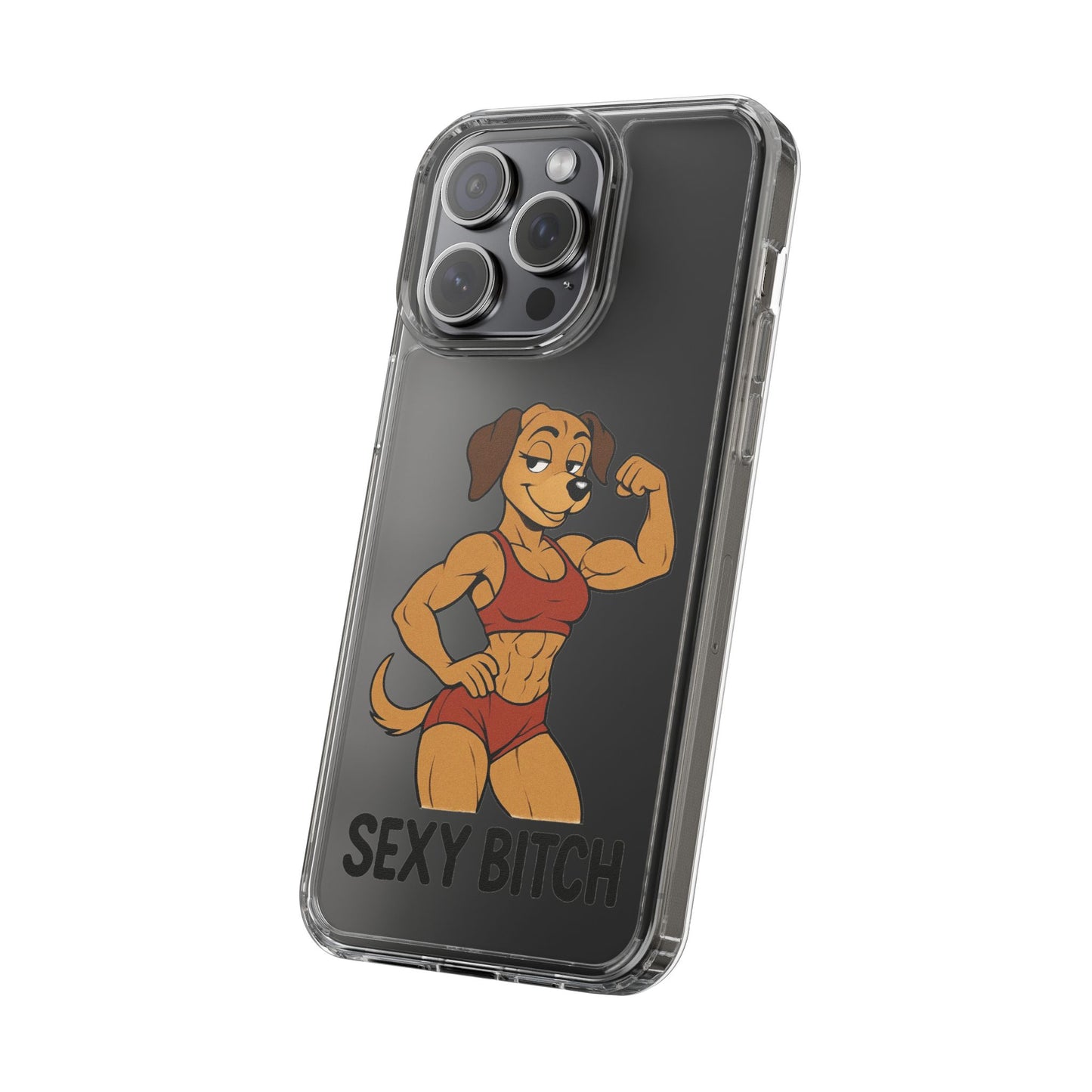 Sexy Bitch - Phone Case