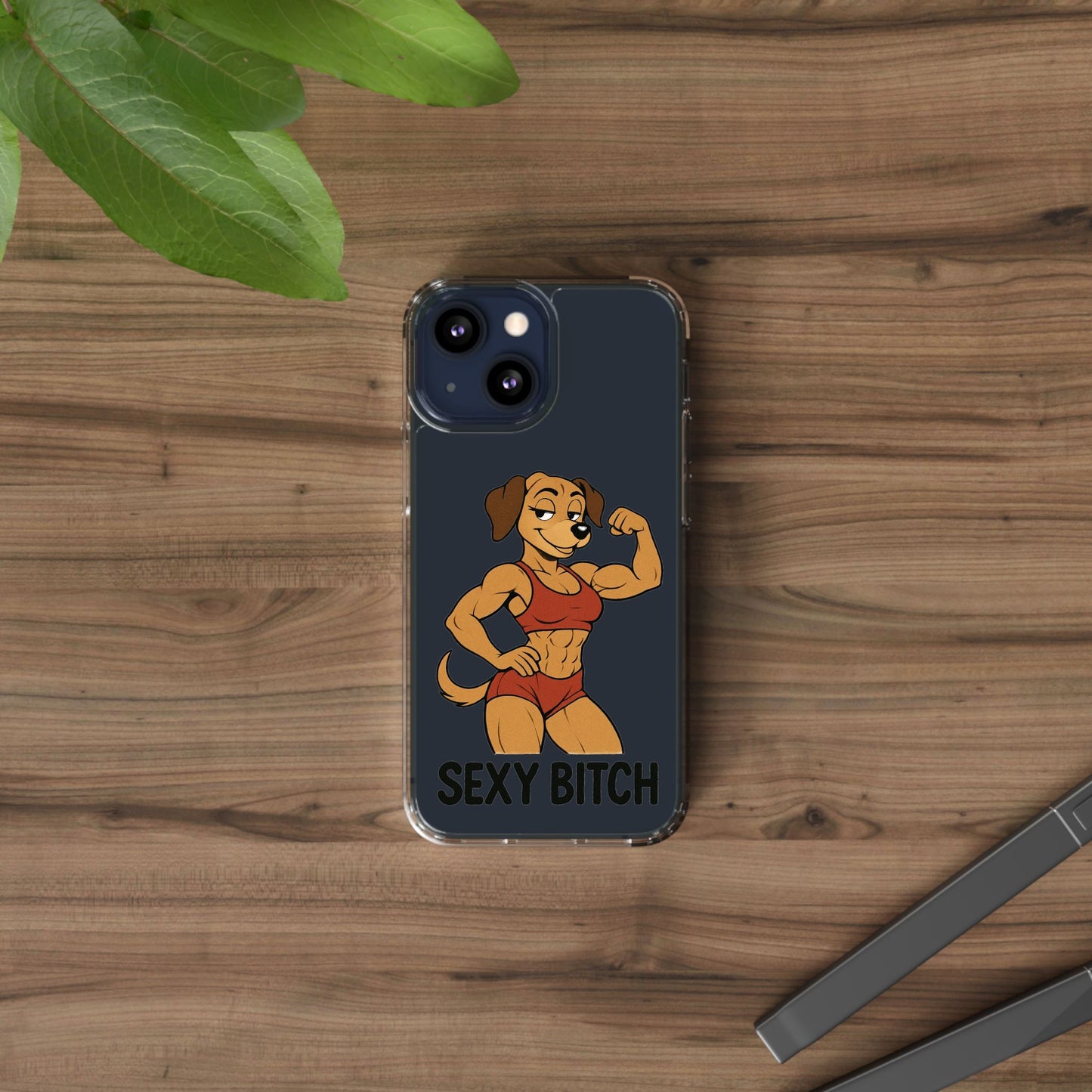 Sexy Bitch - Phone Case