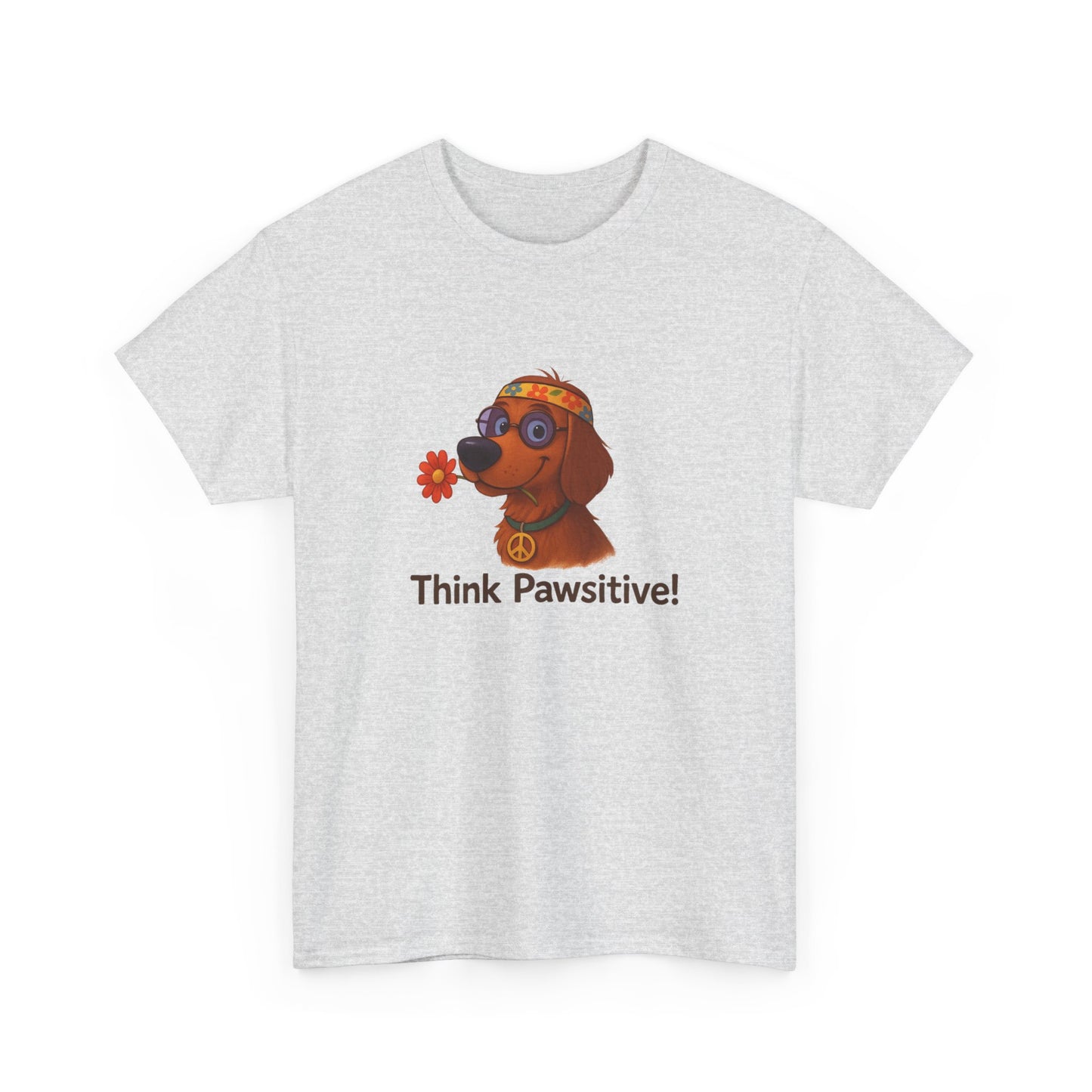 Think Pawsitive - T-Shirt